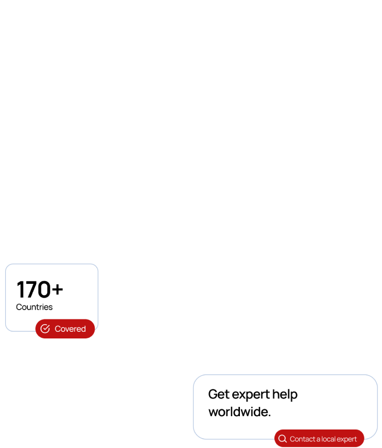 Local Expert Support in 170+ Countries